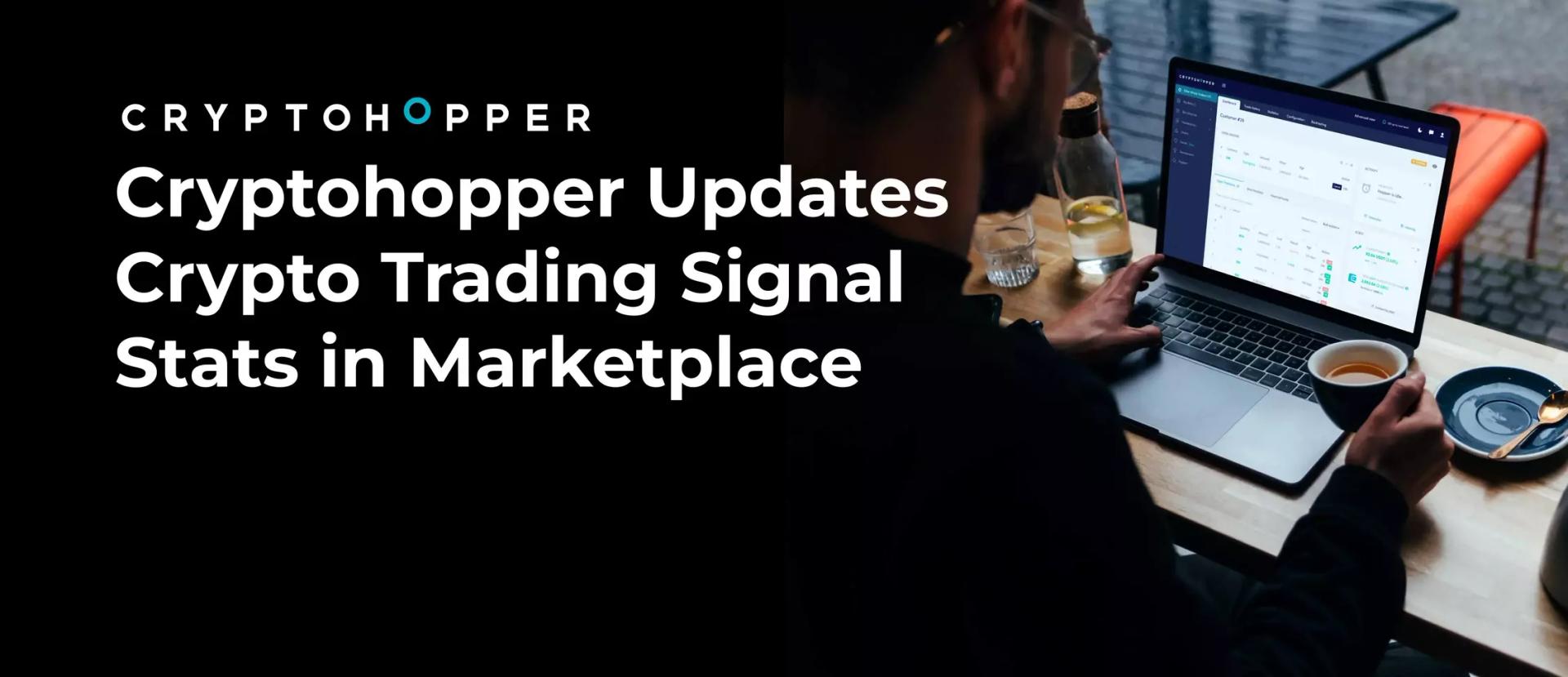 Cryptohopper Updates Crypto Trading Signal Stats in Marketplace