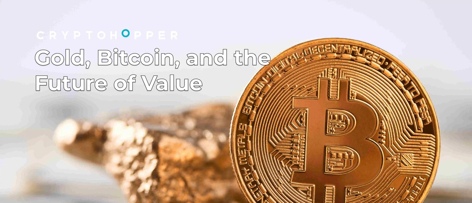 Gold, Bitcoin, and the Future of Value