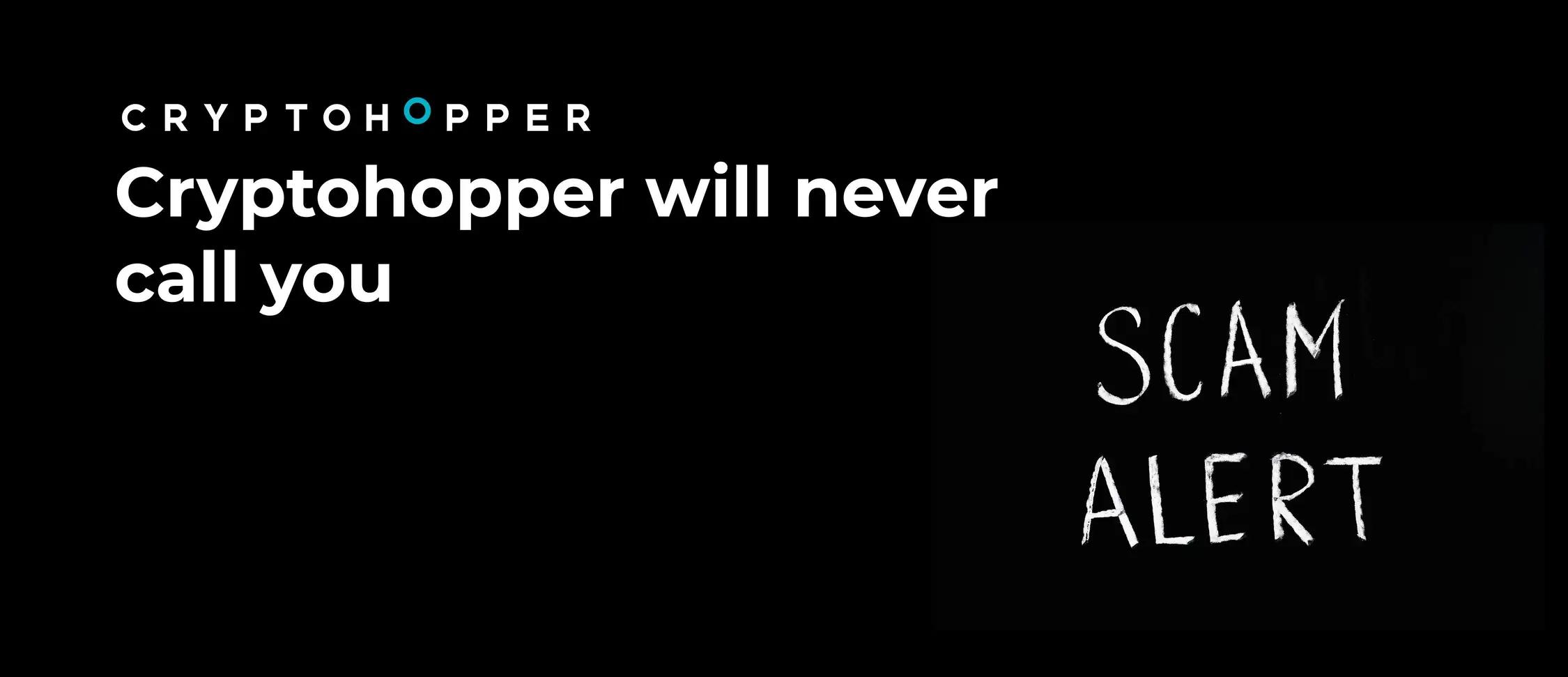 Cryptohopper Will Never Call You — If Someone Does, It’s a Scam
