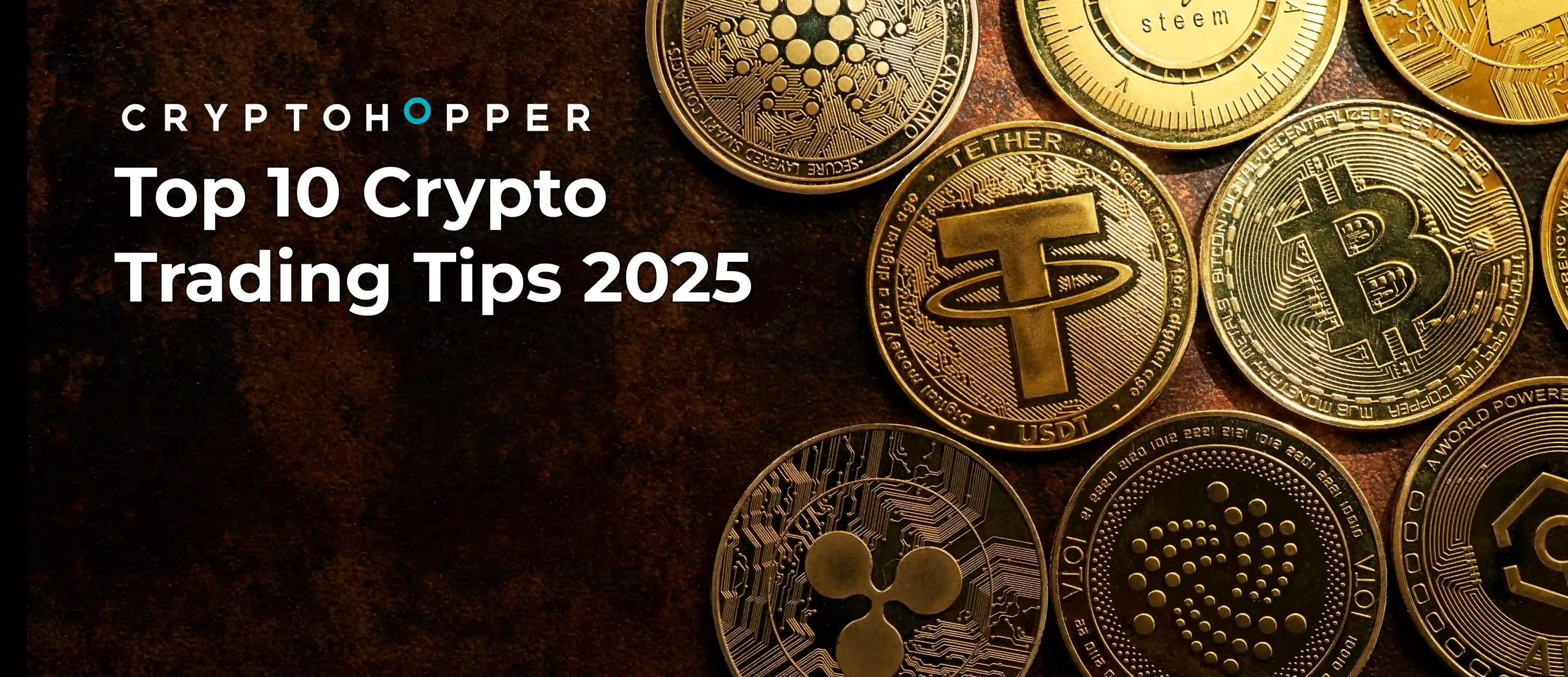 Top 10 Crypto Trading Tips 2025