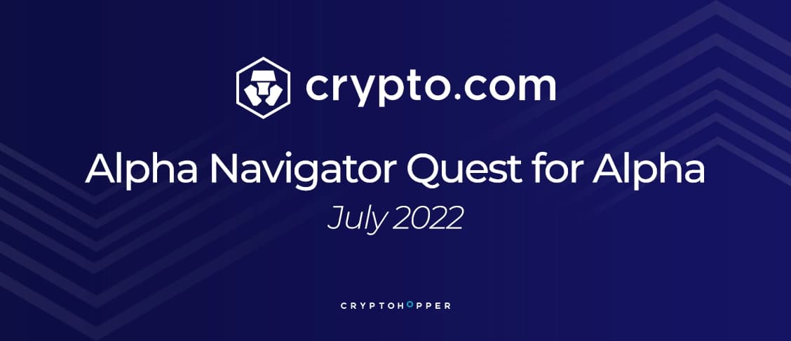 Crypto.com Alpha Navigator Quest for the month July