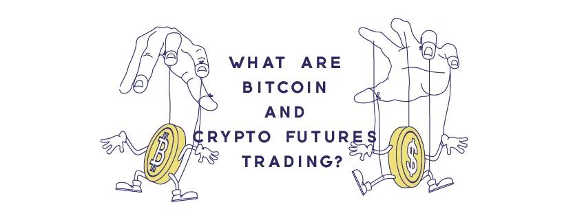 Crypto Trading 101 | How To Trade Crypto Futures