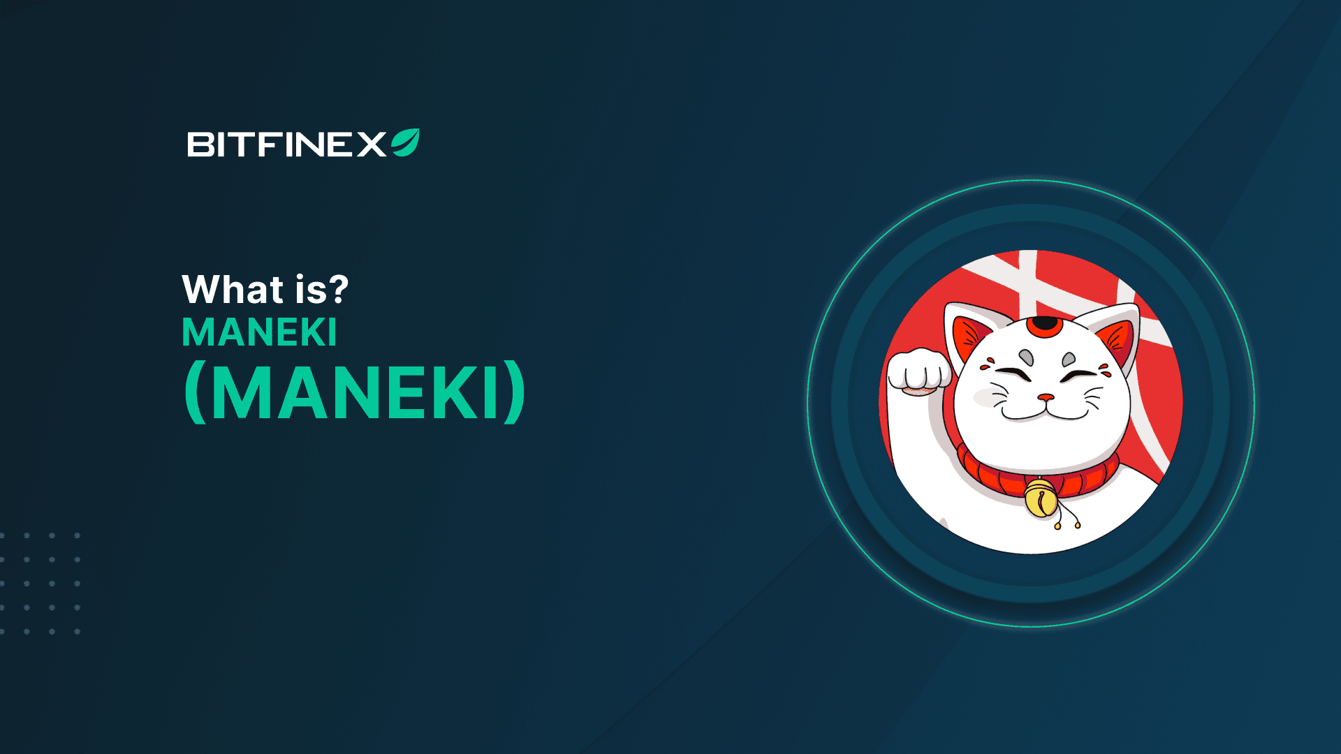 What is Maneki (MANEKI)?