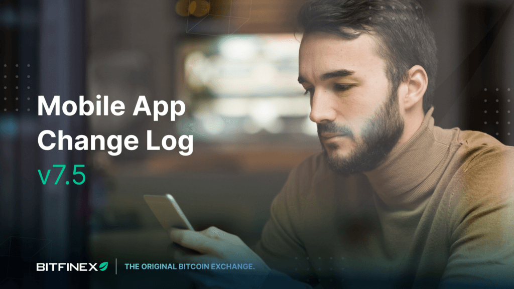 Mobile App Change Log 7.5.0￼
