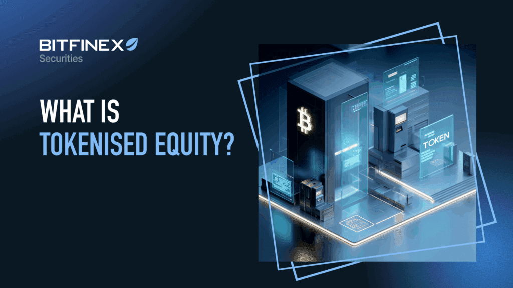 What is Tokenised Equity?