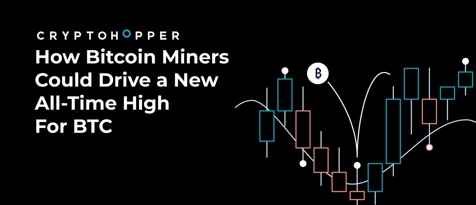 How Bitcoin Miners Could Drive a New All-Time High For BTC