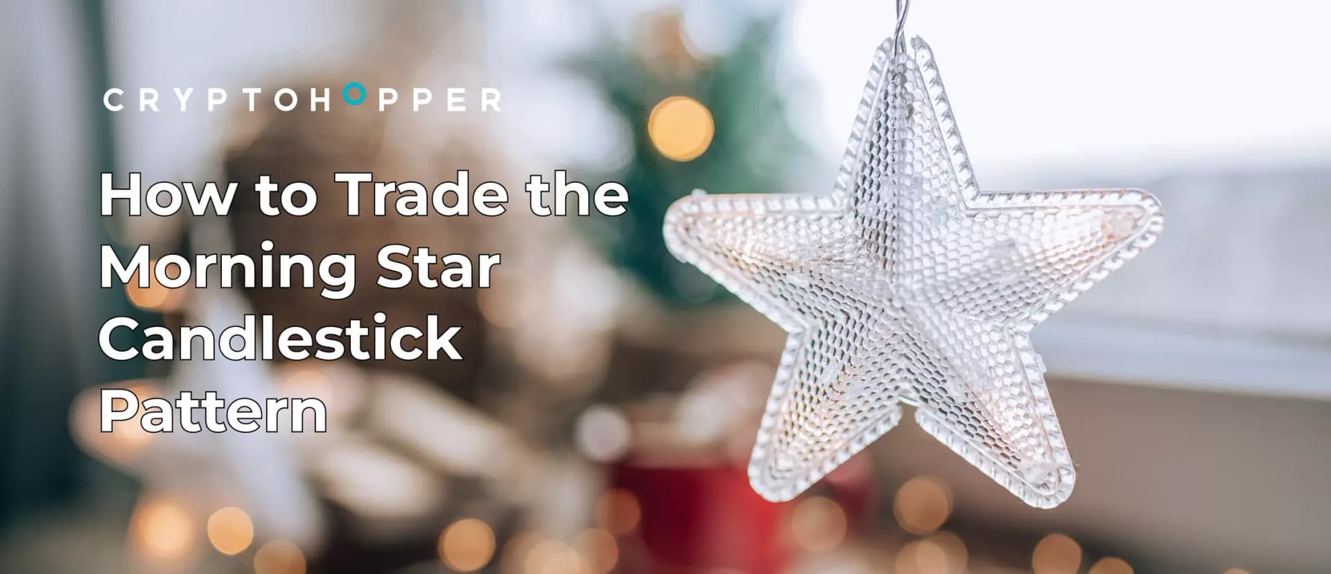 How to Trade the Morning Star Candlestick Pattern