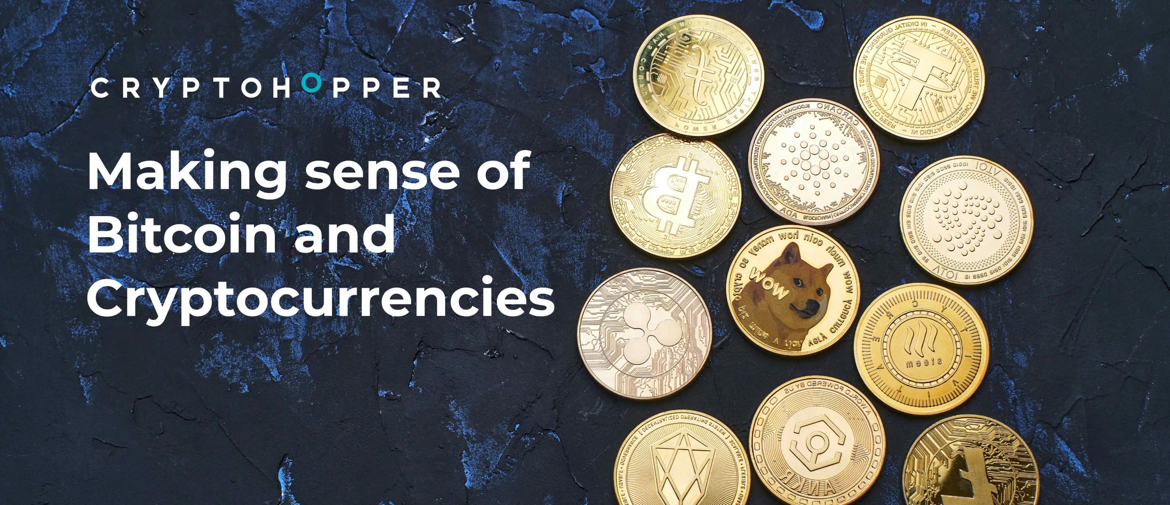 Making sense of Bitcoin and Cryptocurrencies