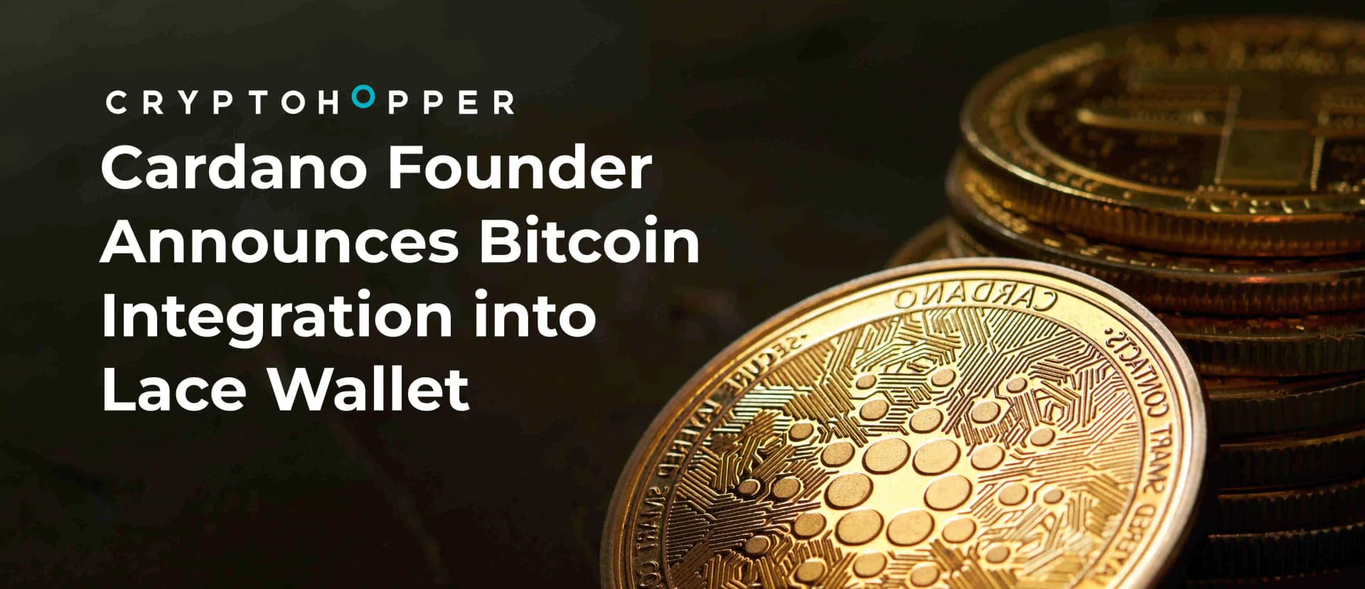 Cardano Founder Announces Bitcoin Integration into Lace Wallet