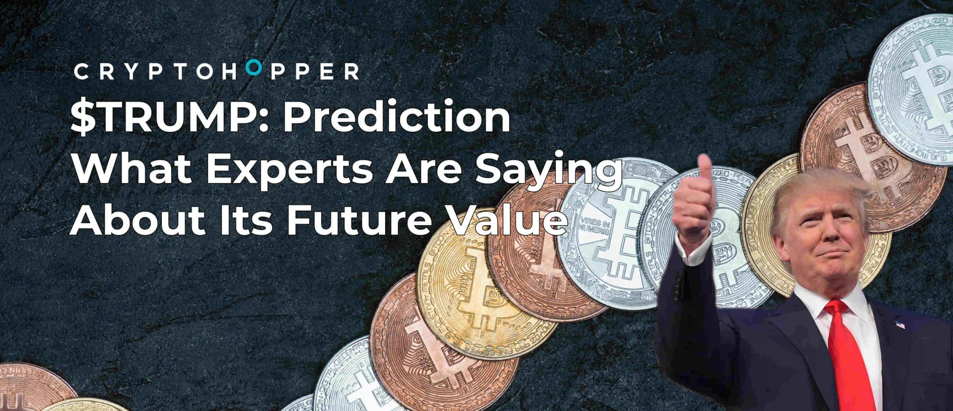 $TRUMP: Prediction What Experts Are Saying About Its Future Value