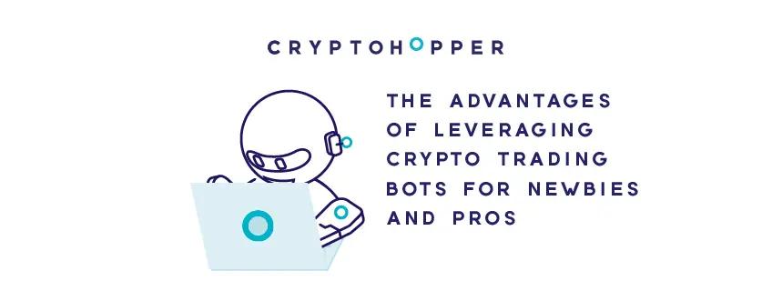 The Advantages of Leveraging Crypto Trading Bots for Newbies and Pros 