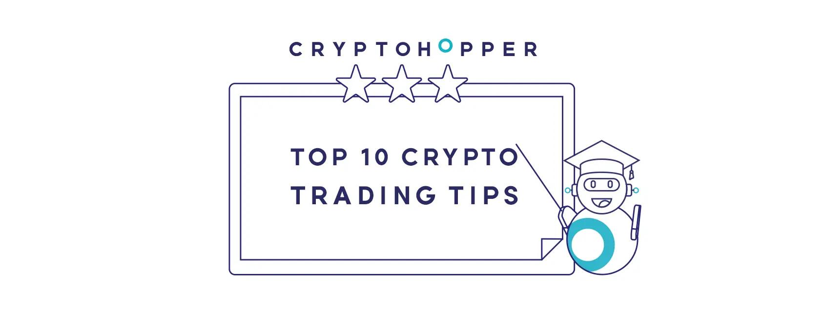Top 10 Crypto Trading Tips 2023