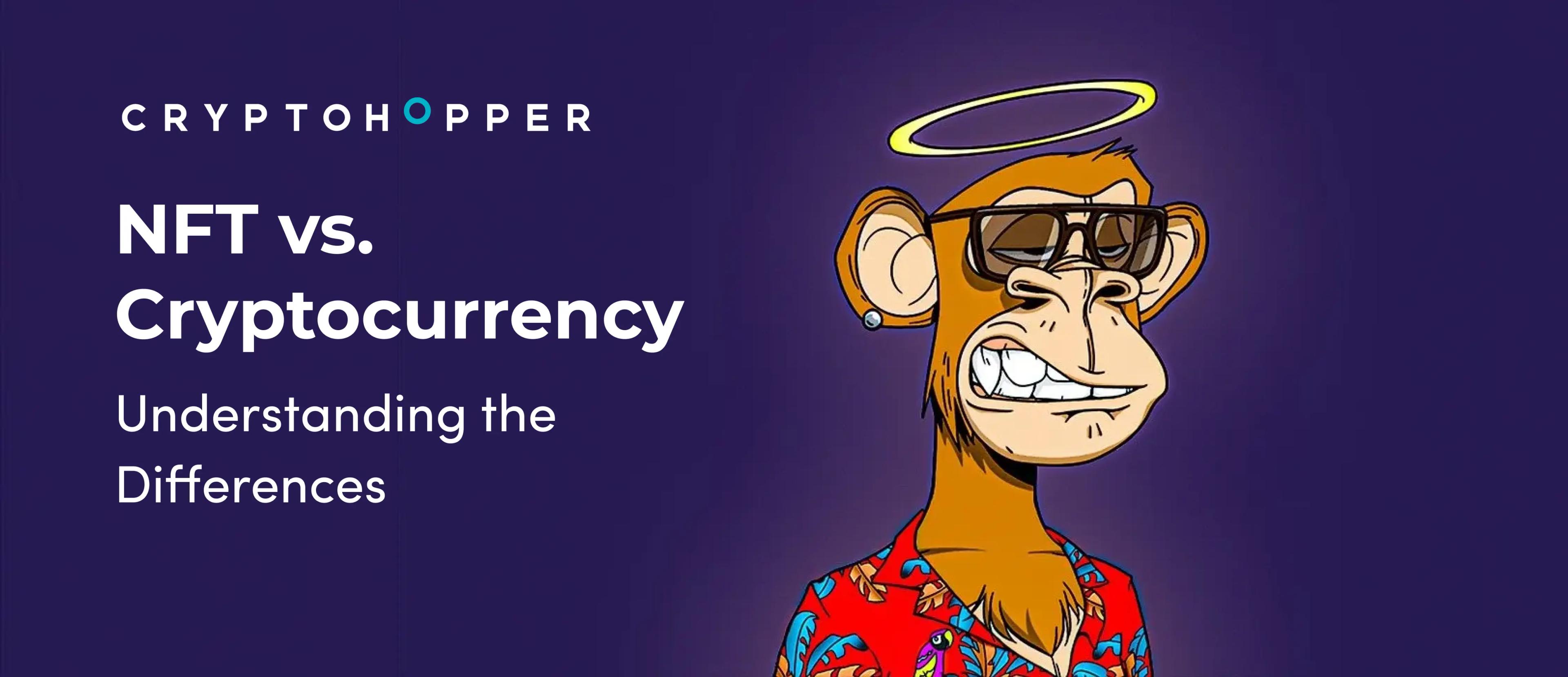 NFT vs. Cryptocurrency: Understanding the Differences