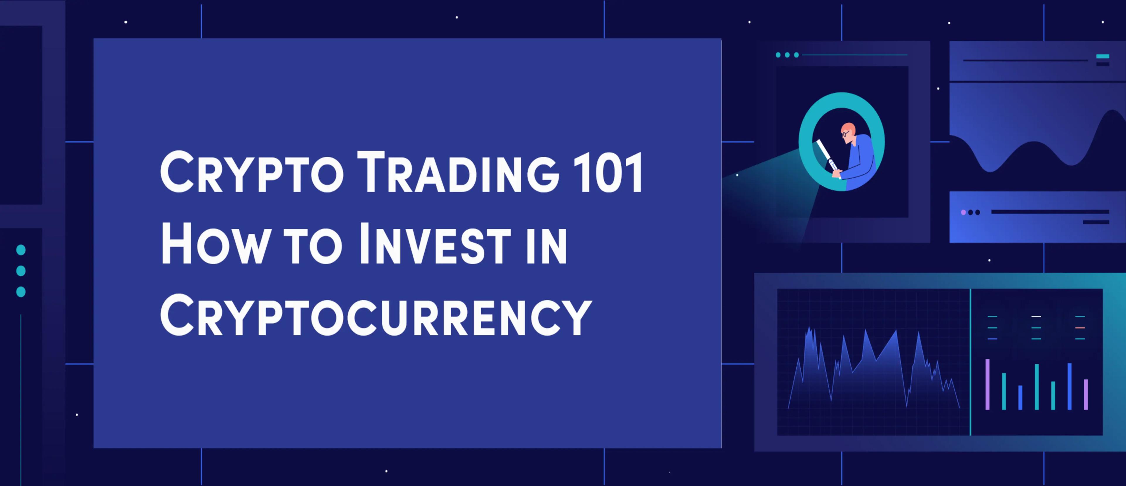 Crypto Trading 101 | How to Invest in Cryptocurrency