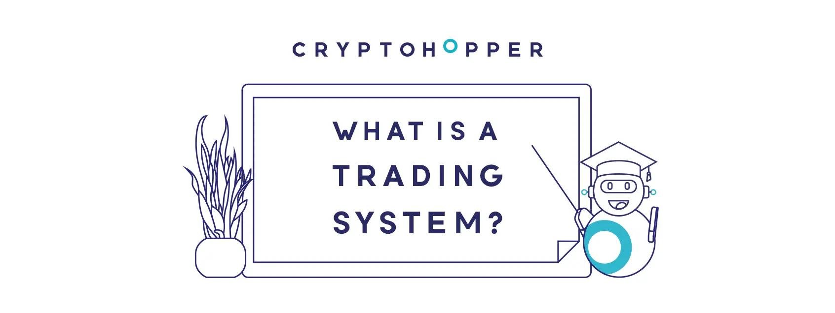 What Is A Trading System?