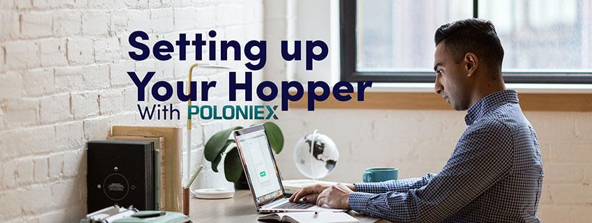 Setting up your Hopper with a Poloniex account