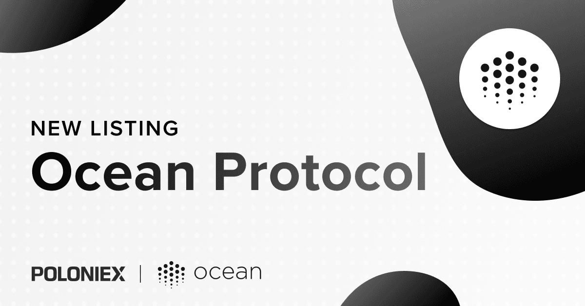 Ocean Protocol is Now Listed on Poloniex