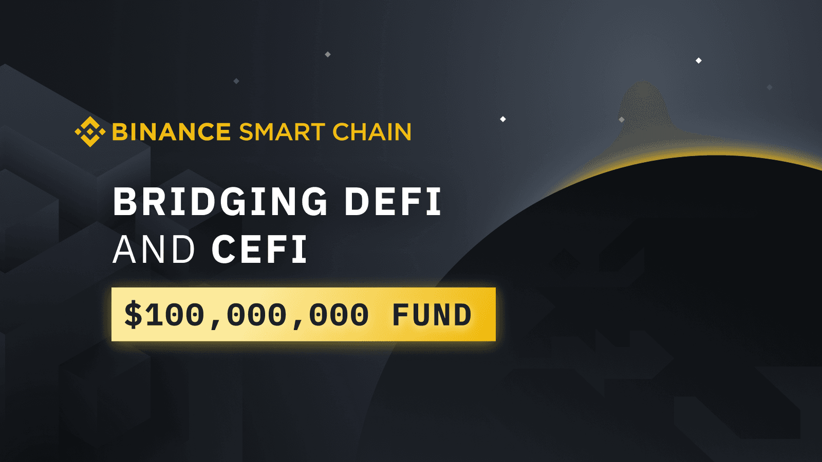 Bridging DeFi and CeFi: Introducing a $100M Support Fund for DeFi Projects on Binance Smart Chain