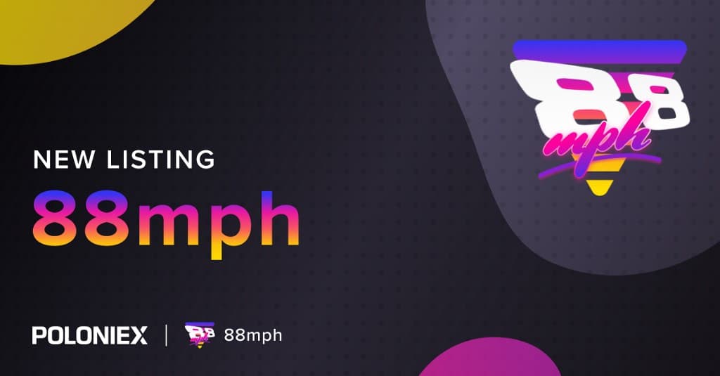 88mph is Now Listed on Poloniex