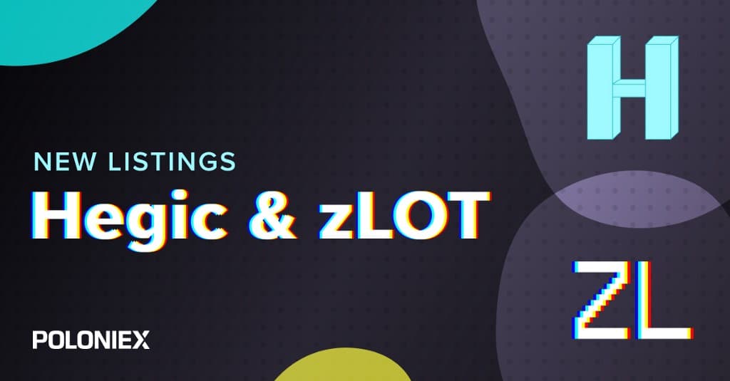 Hegic and zLOT are Now Listed on Poloniex