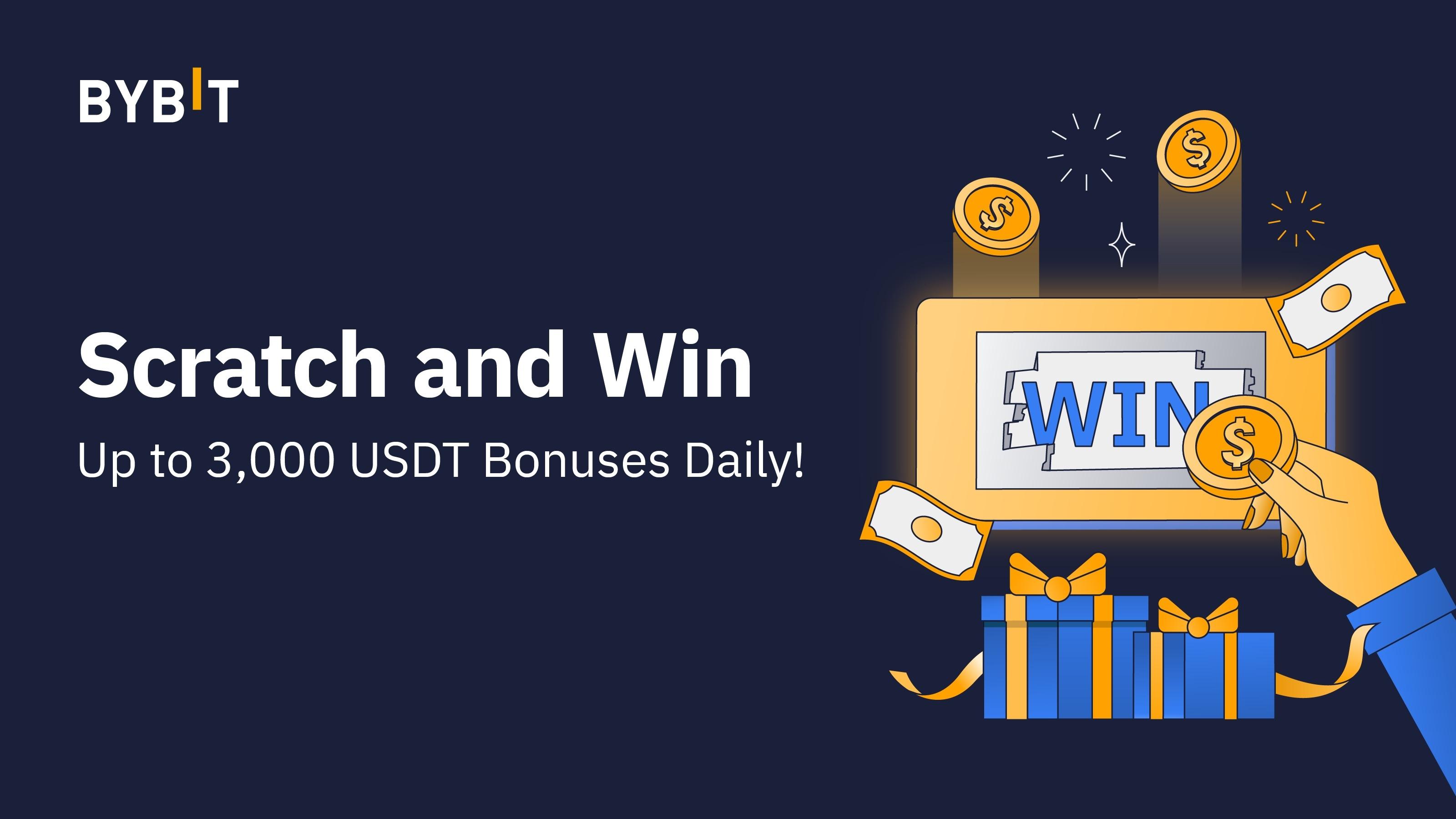 Scratch and Win: Up to 3,000 USDT in Bonuses Everyday