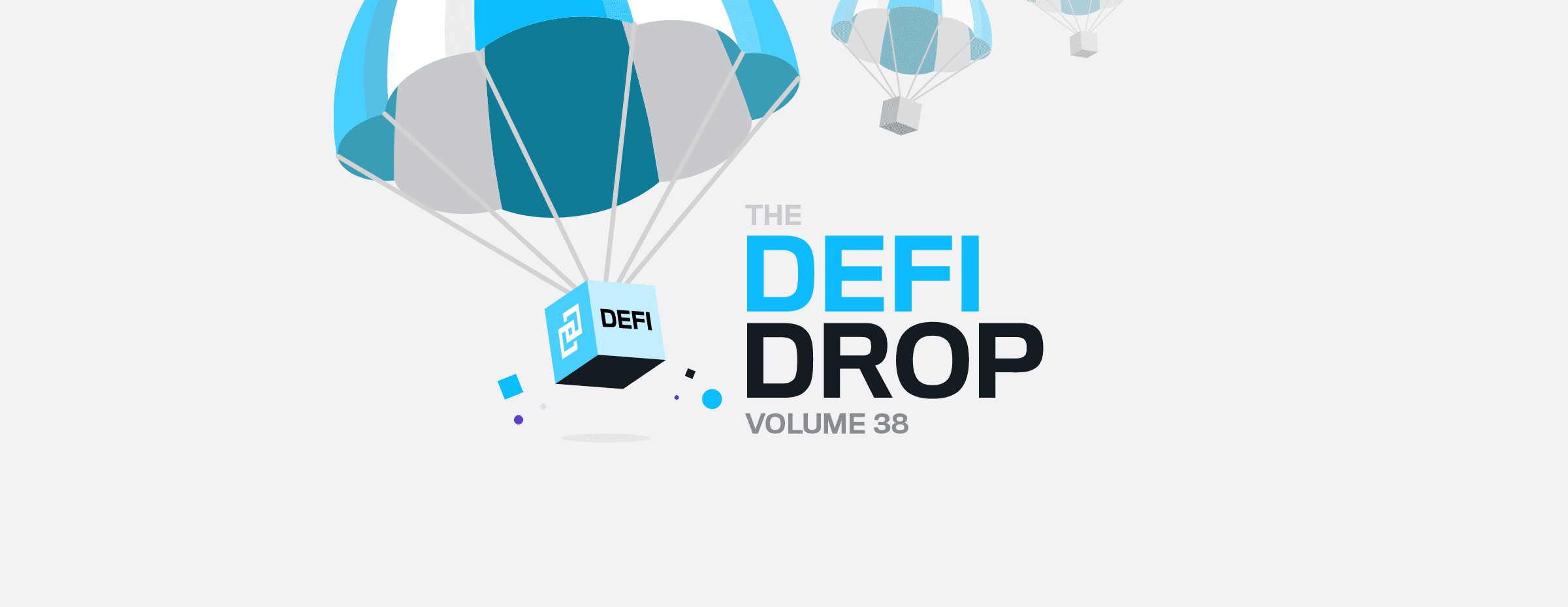 The DeFi Drop Volume 38