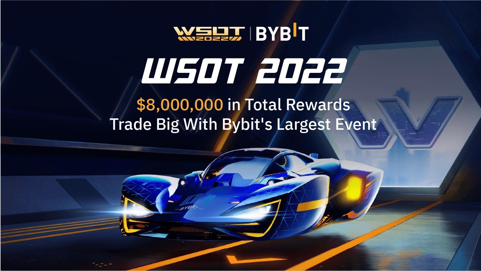 How to Win Big at WSOT 2022: Bybit Affiliate Tips #1