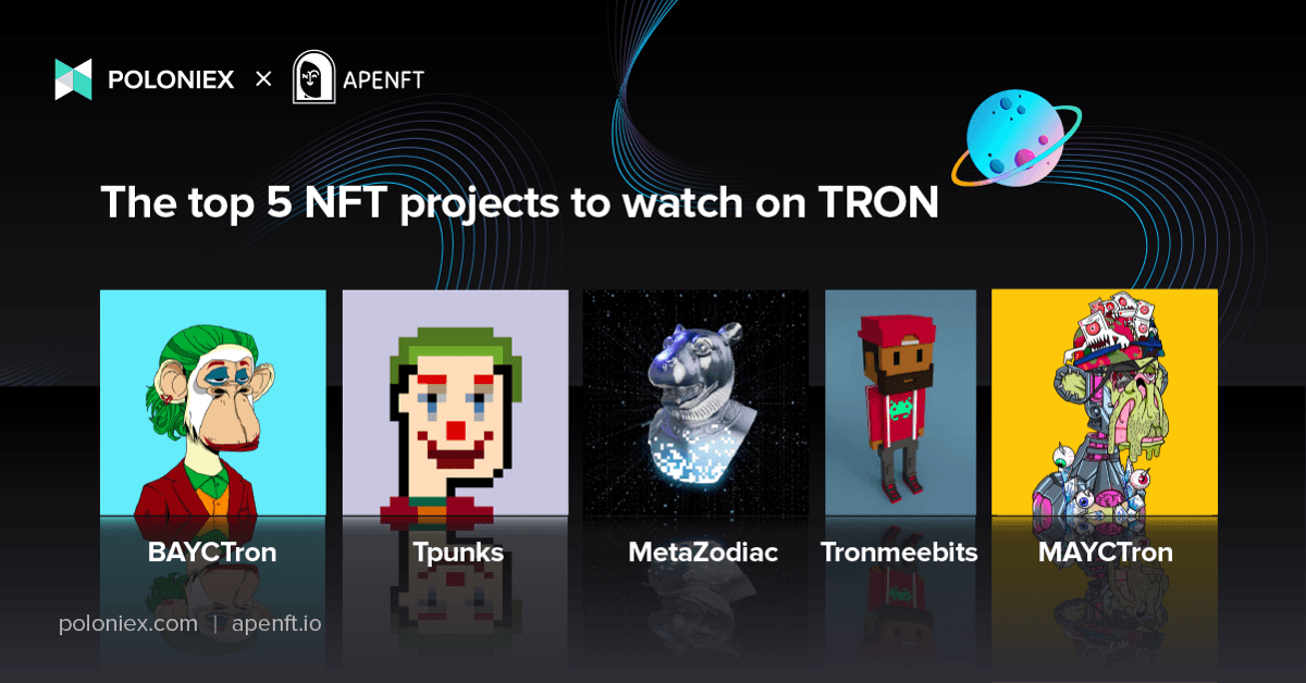 The top 5 NFT projects to watch on TRON