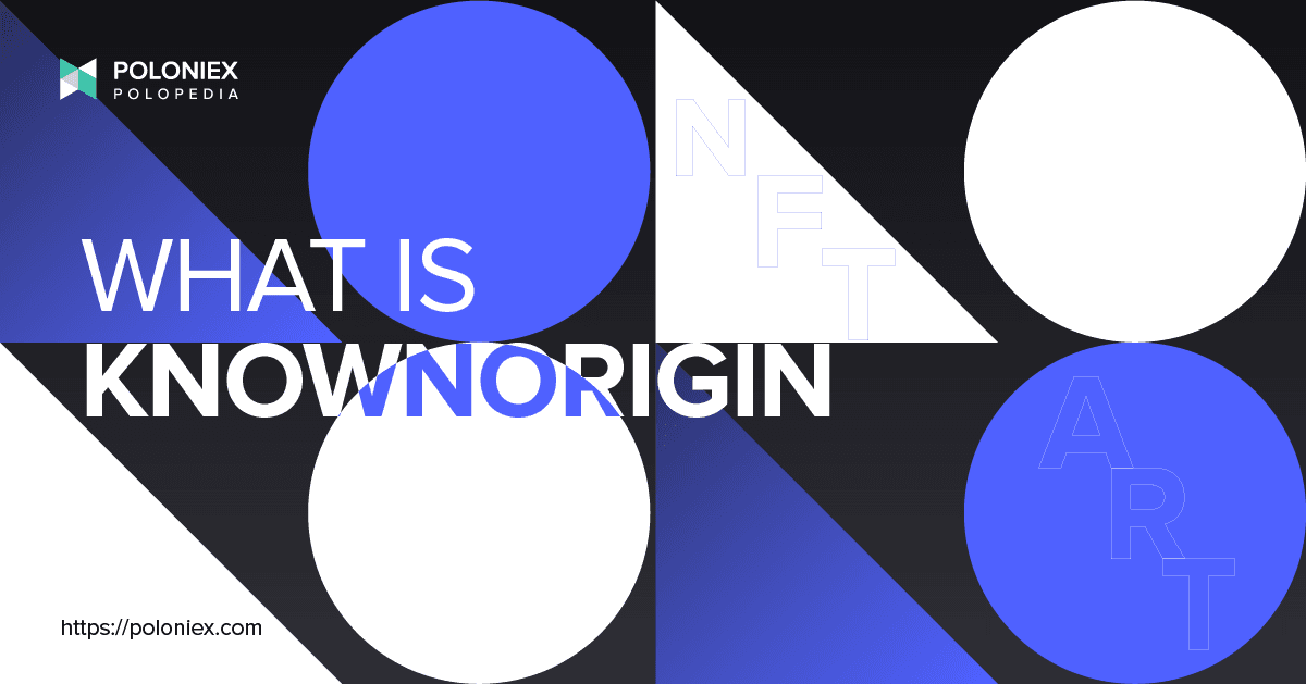 What is KnownOrigin?