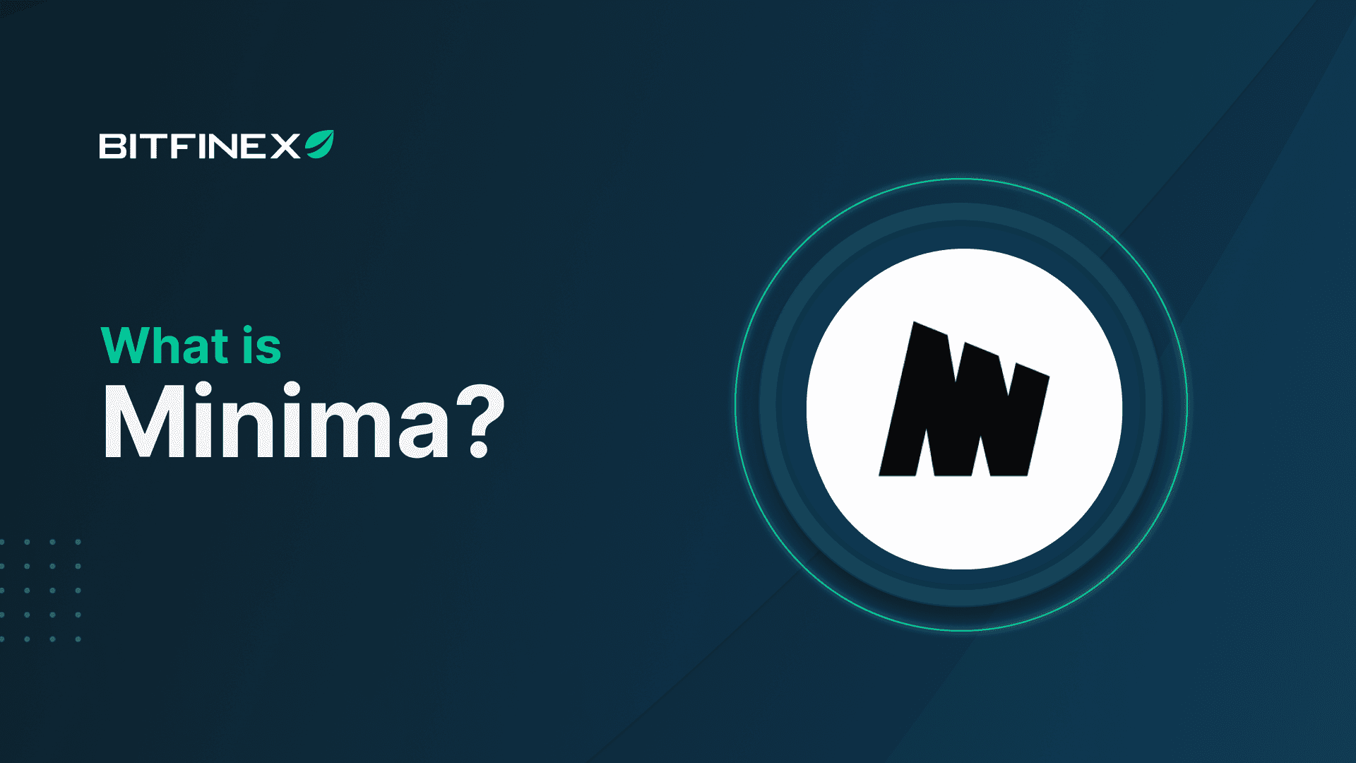 What is Minima?