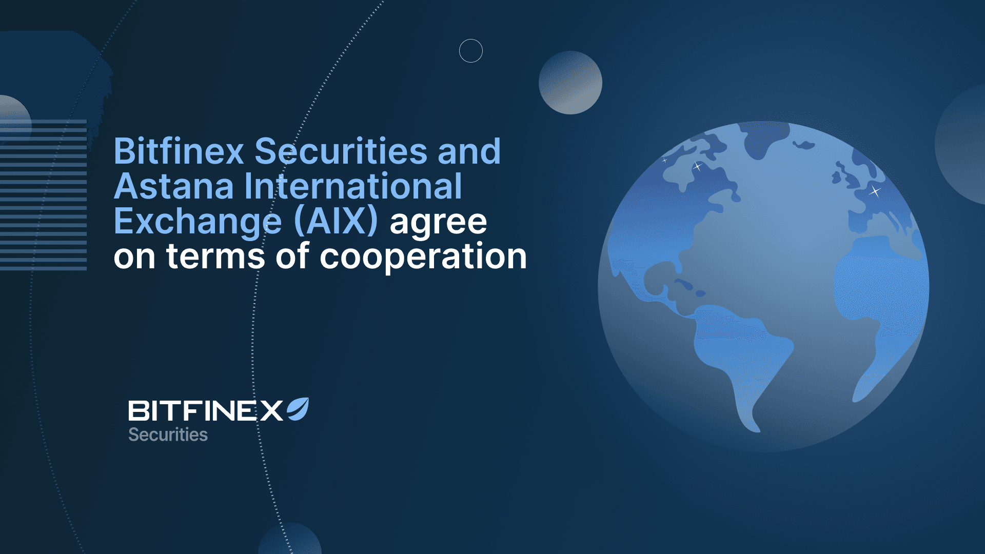 Bitfinex Securities and Astana International Exchange (AIX) agree on terms of cooperation