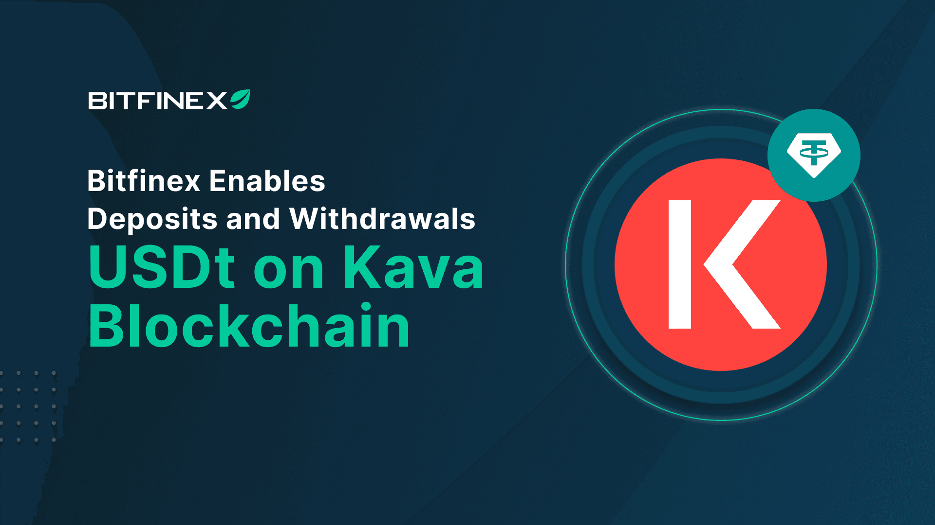 Bitfinex Enables Deposits and Withdrawals for Tether Tokens (USDt) on Kava Blockchain