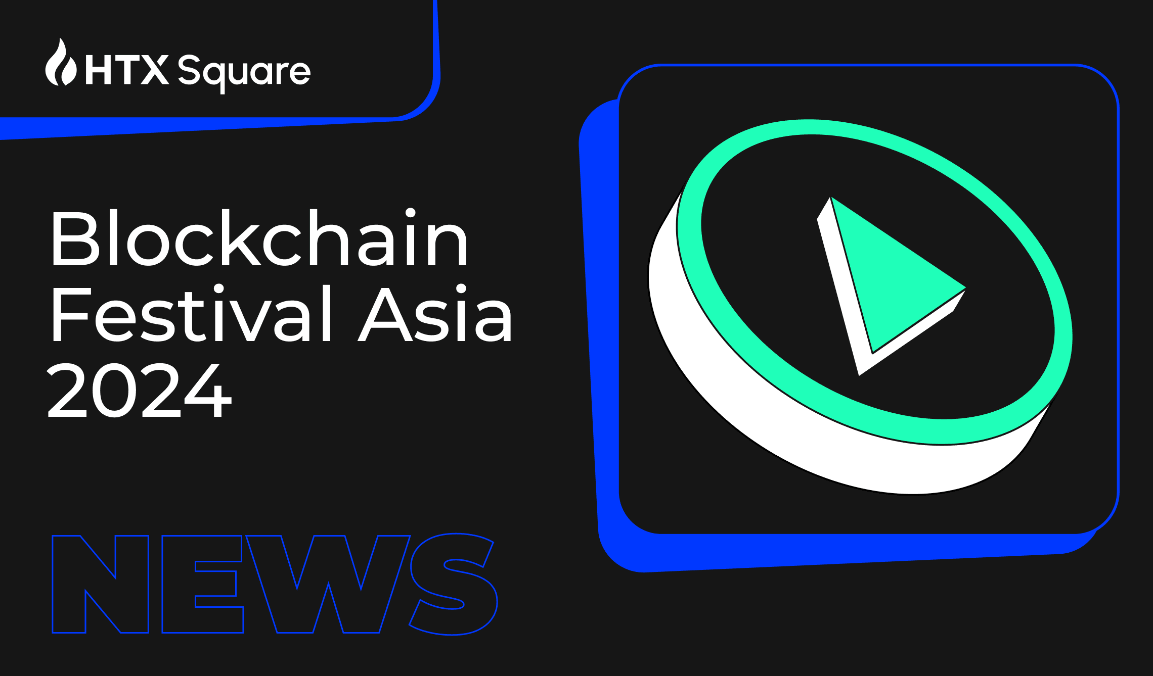 HTX DAO and HTX Ventures Attend Blockchain Festival Asia 2024: Advancing the Adoption of Innovative Crypto Technology