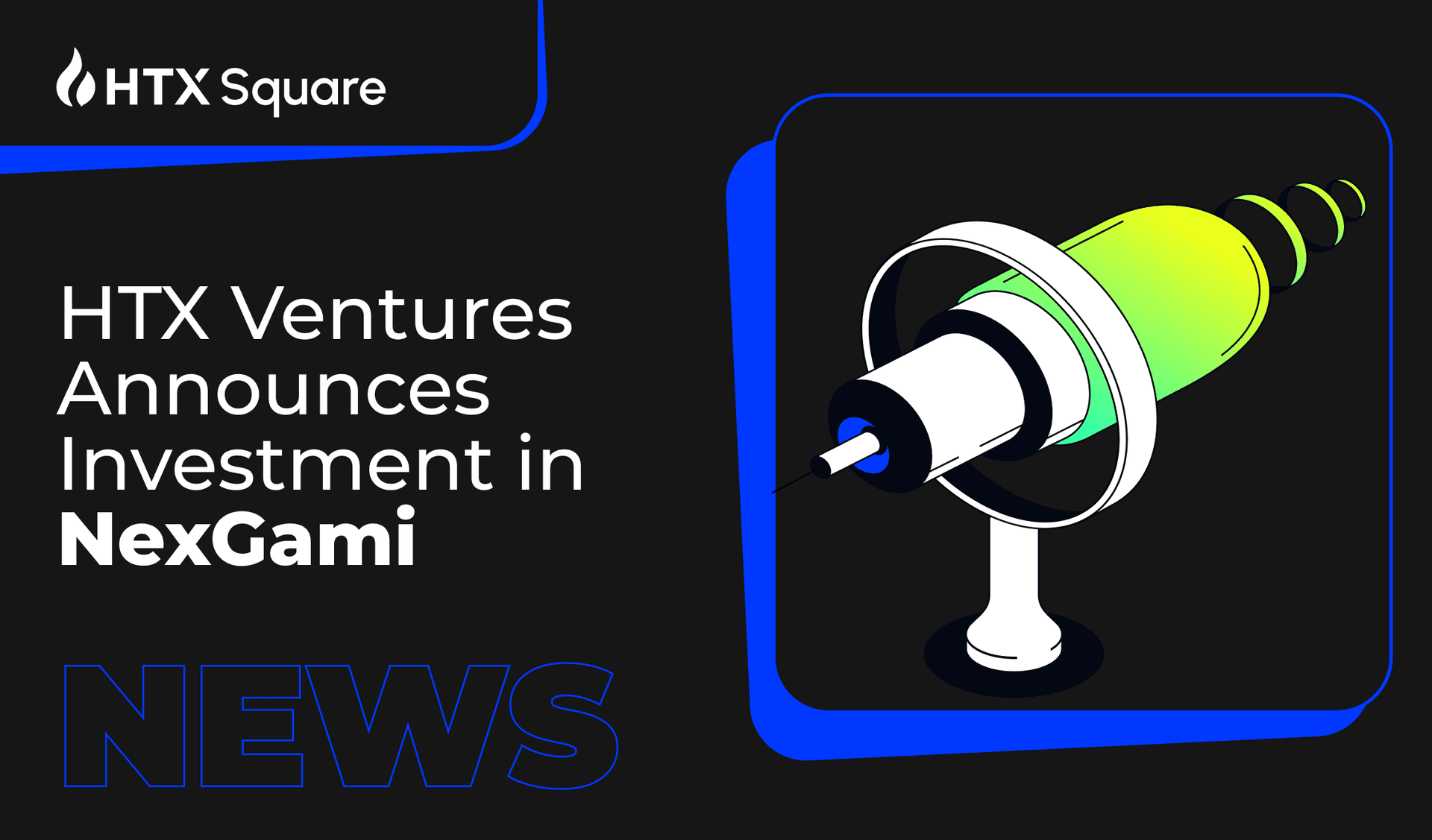 HTX Ventures Announces Investment in NexGami to Develop GameFi Ecosystem