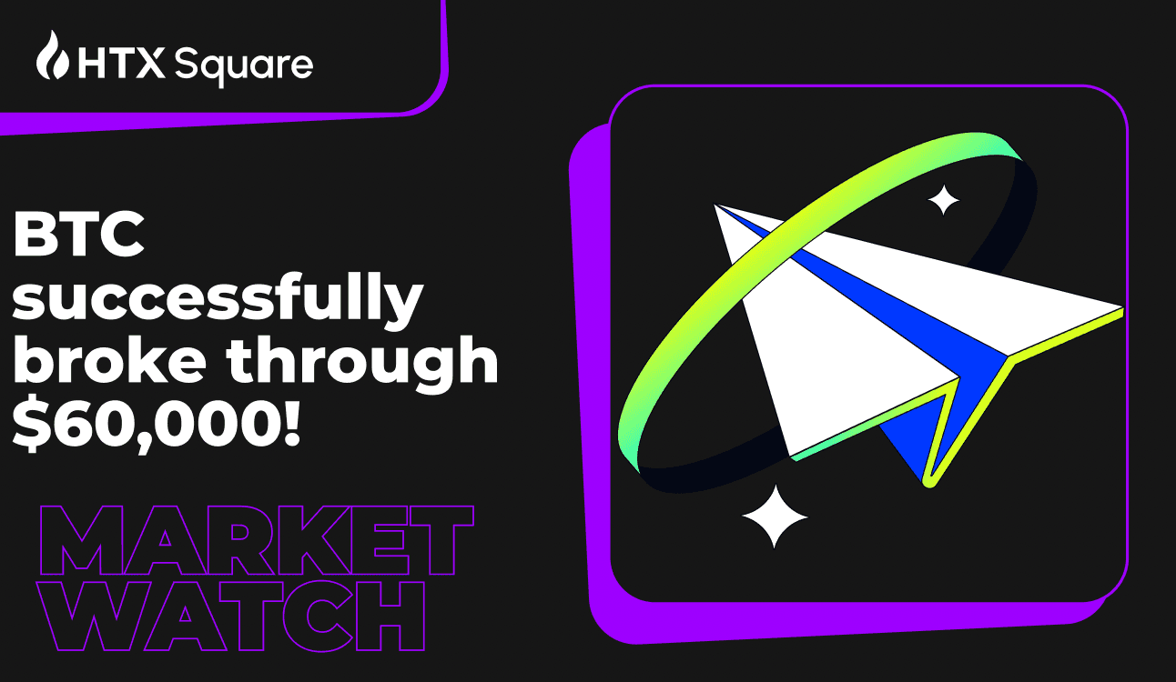 BTC successfully broke through $60,000! Several bullish factors are about to hit!