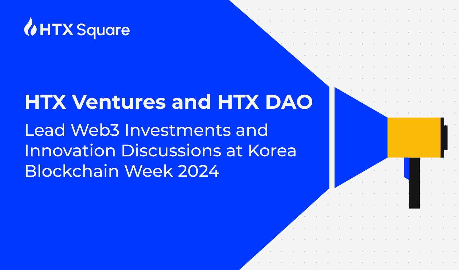 HTX Ventures and HTX DAO Lead Web3 Investments and Innovation Discussions at Korea Blockchain Week 2024