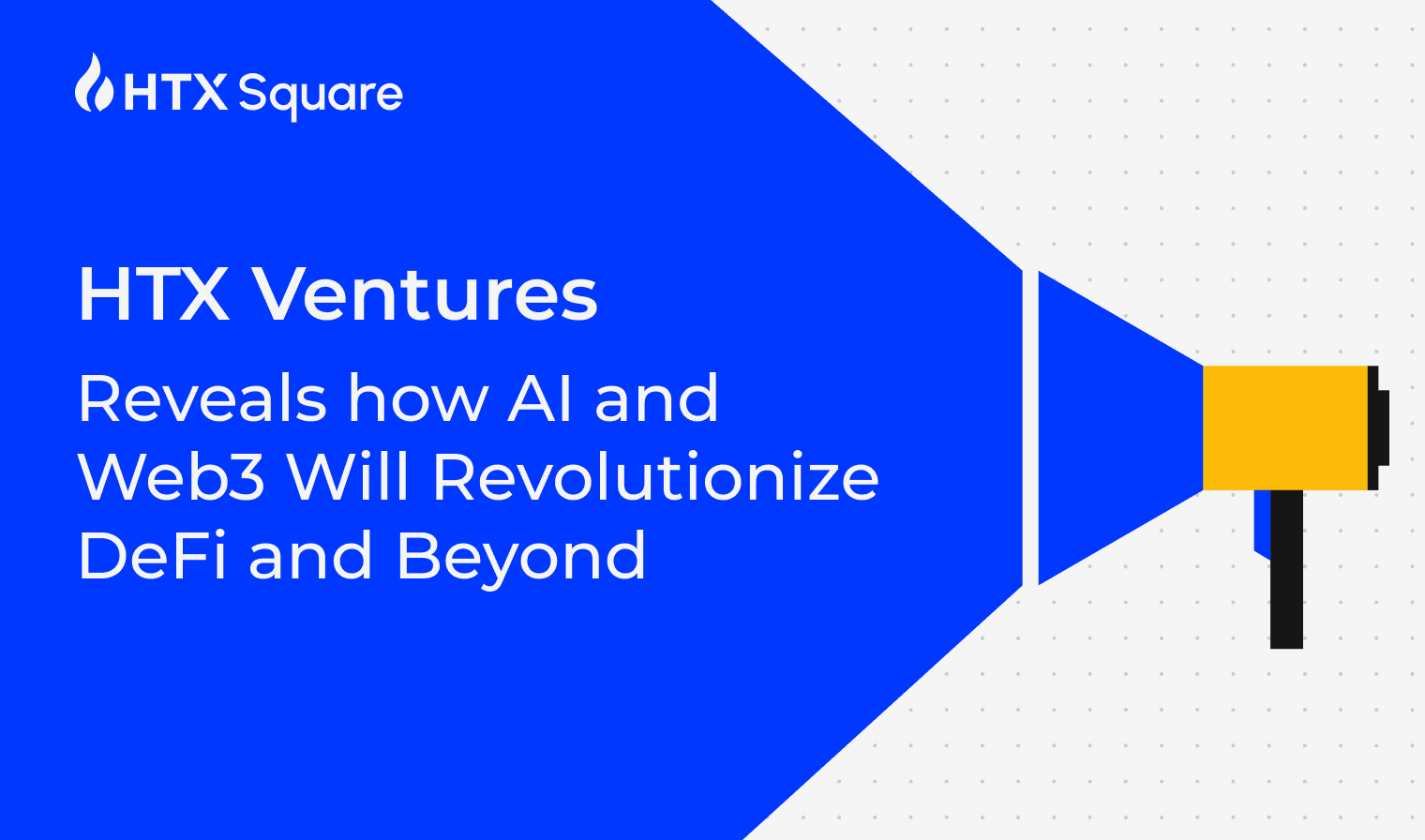 HTX Ventures Reveals how AI and Web3 Will Revolutionize DeFi and Beyond
