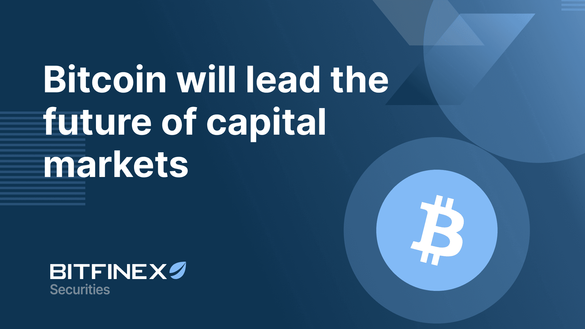 Bitcoin will lead the future of capital markets