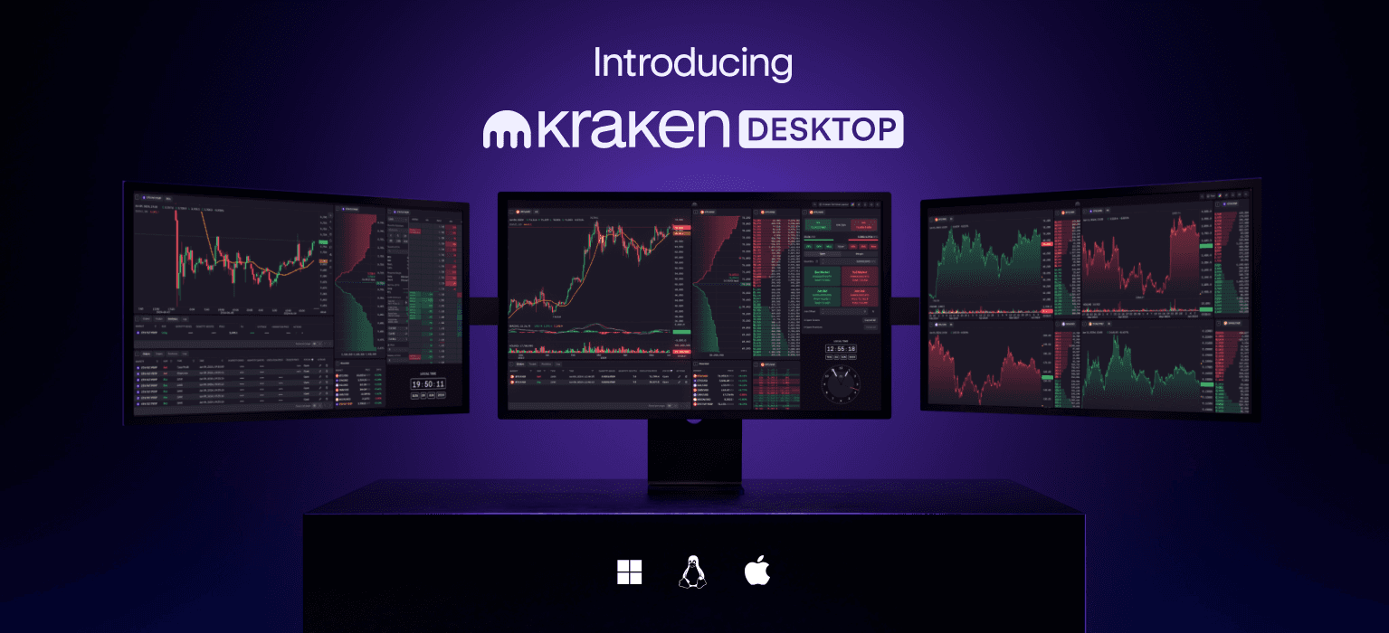 Meet Kraken Desktop: The powerful, customizable, lightweight trading app