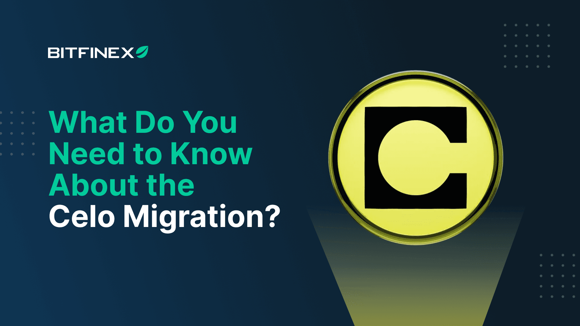 What Do You Need to know About the Celo Migration?