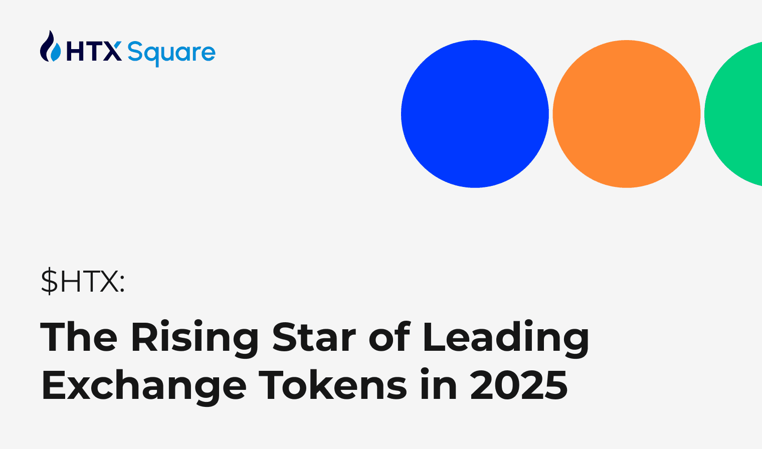 $HTX: The Rising Star of Leading Exchange Tokens in 2025