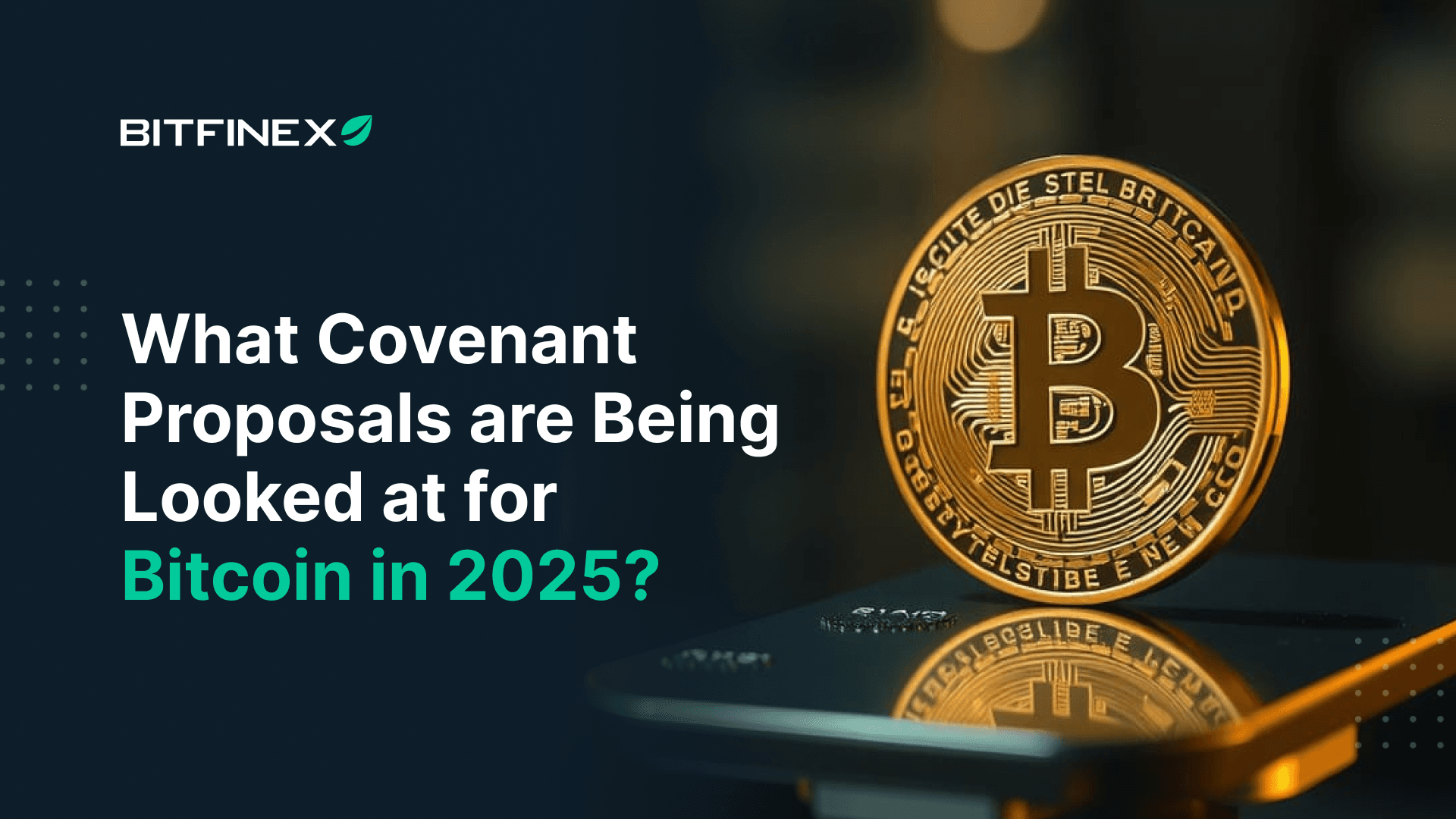 Những Đề Xuất Giao Ước Nào Đang Được Xem Xét Cho Bitcoin Trong Năm 2025?