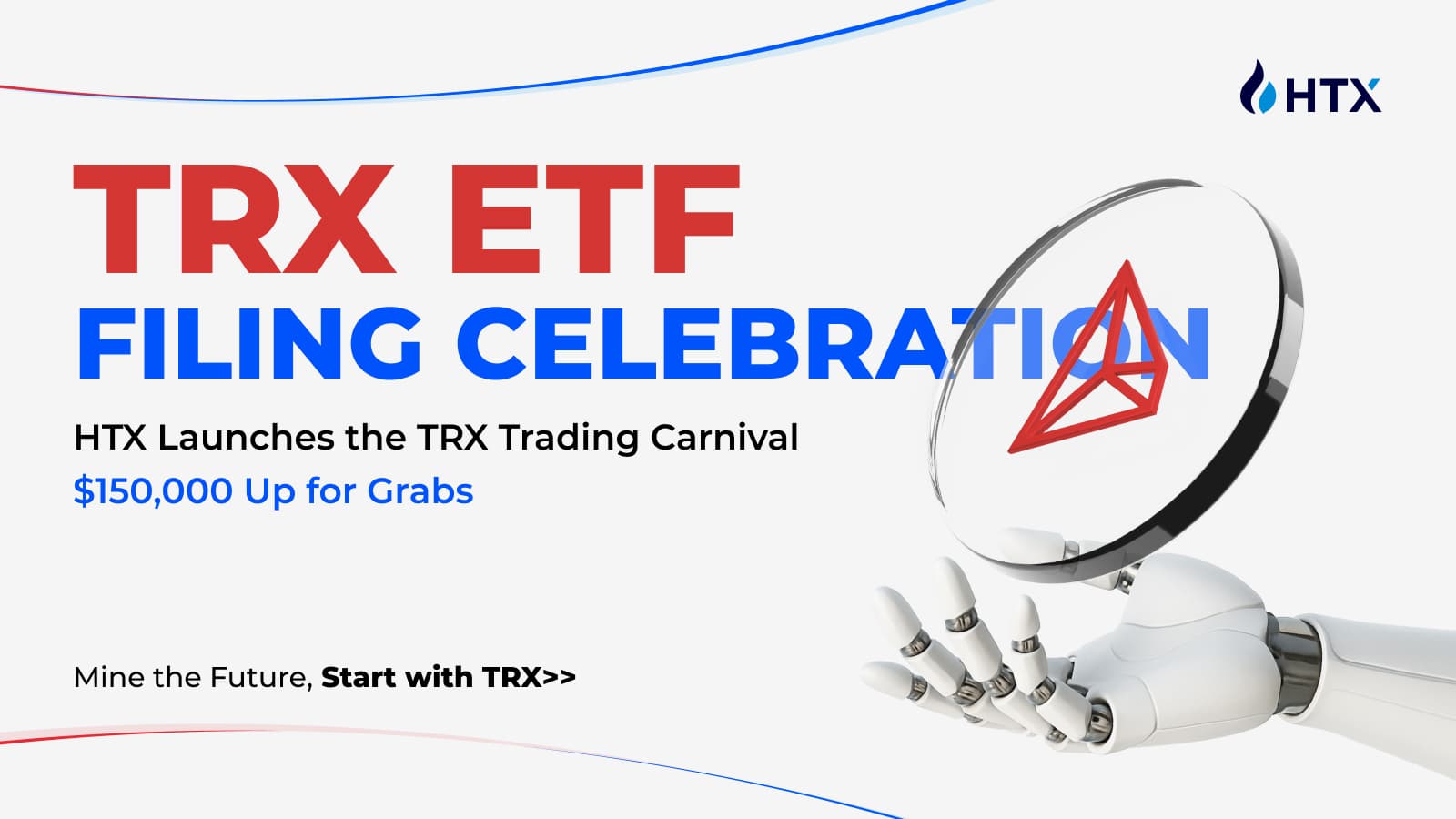 HTX Launches TRX ETF- Themed Promotions with $150k Rewards