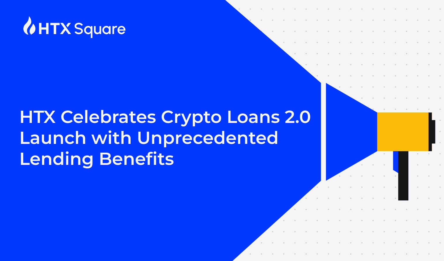 HTX Celebrates Crypto Loans 2.0 Launch with Unprecedented Lending Benefits