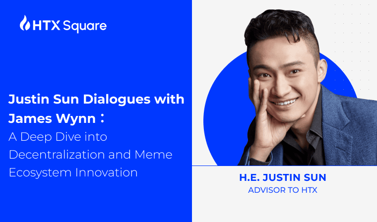 Justin Sun Dialogues with James Wynn: A Deep Dive into Decentralization and Meme Ecosystem Innovation