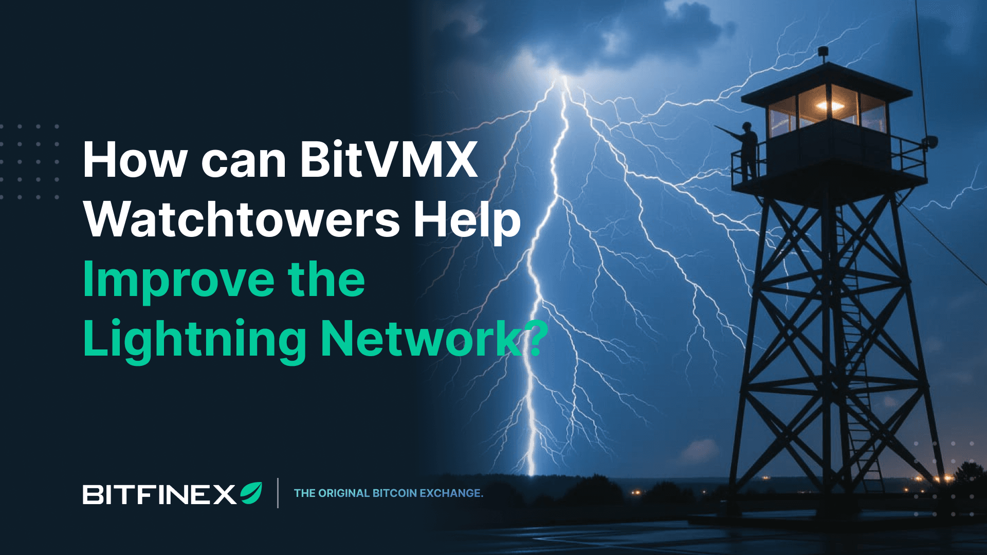 How can BitVMX Watchtowers Help Improve the Lightning Network?