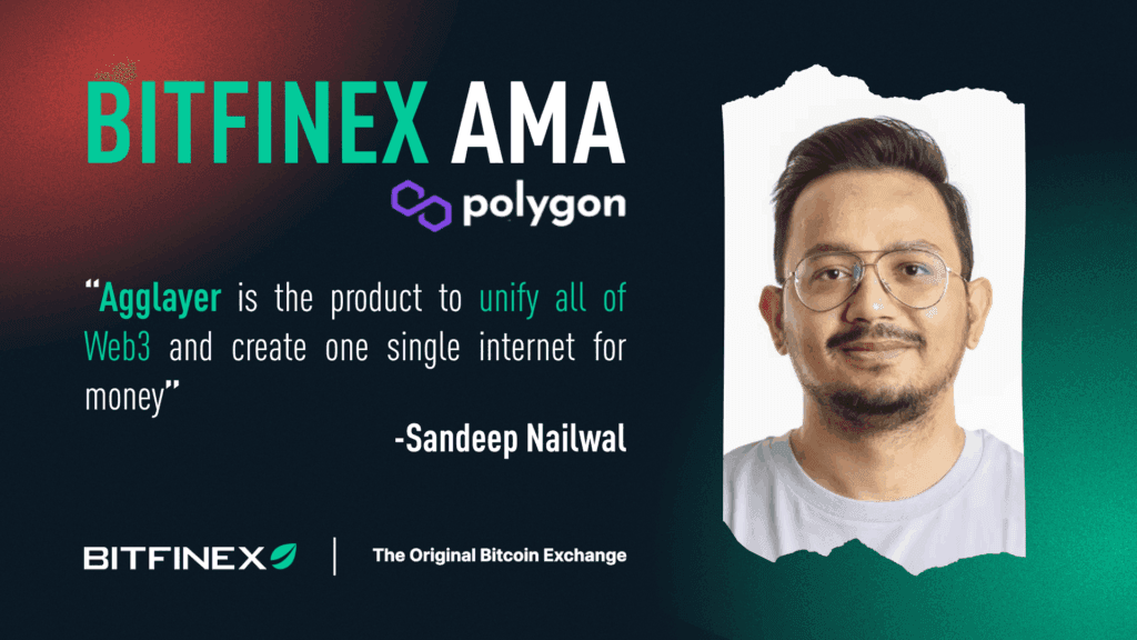 AMA with Polygon (Sandeep Naiwal) – Hosted by Bitfinex & BitfreedomGus