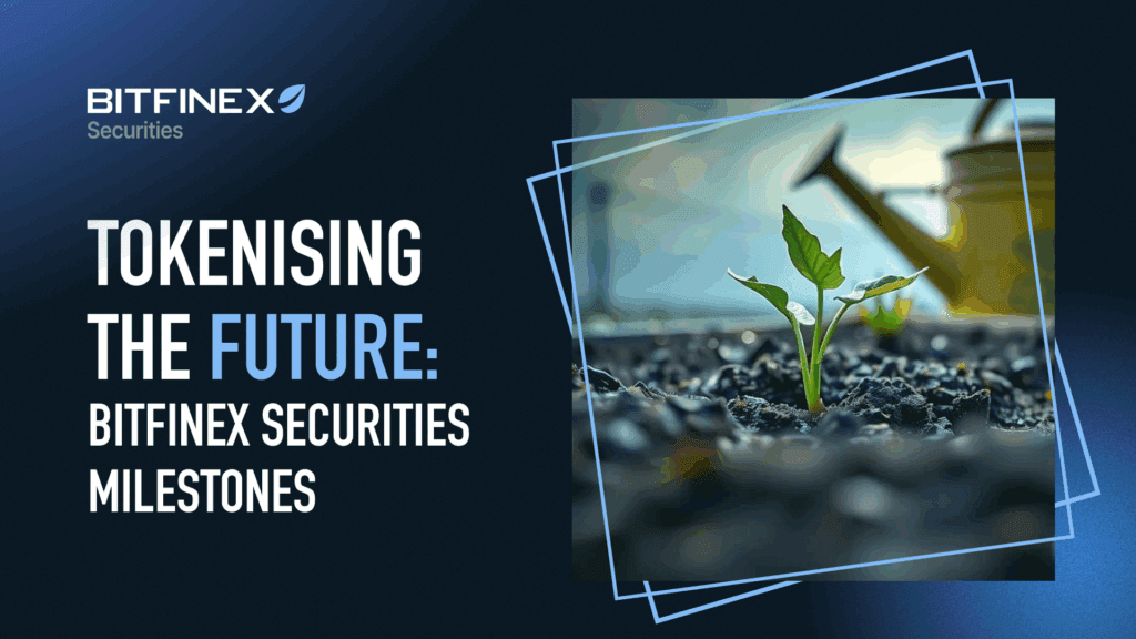 Bitfinex Securities Approaches $250 Million Tokenised Securities Milestone and Sets Out Plans to Attain Full Astana International Finance Centre Licence