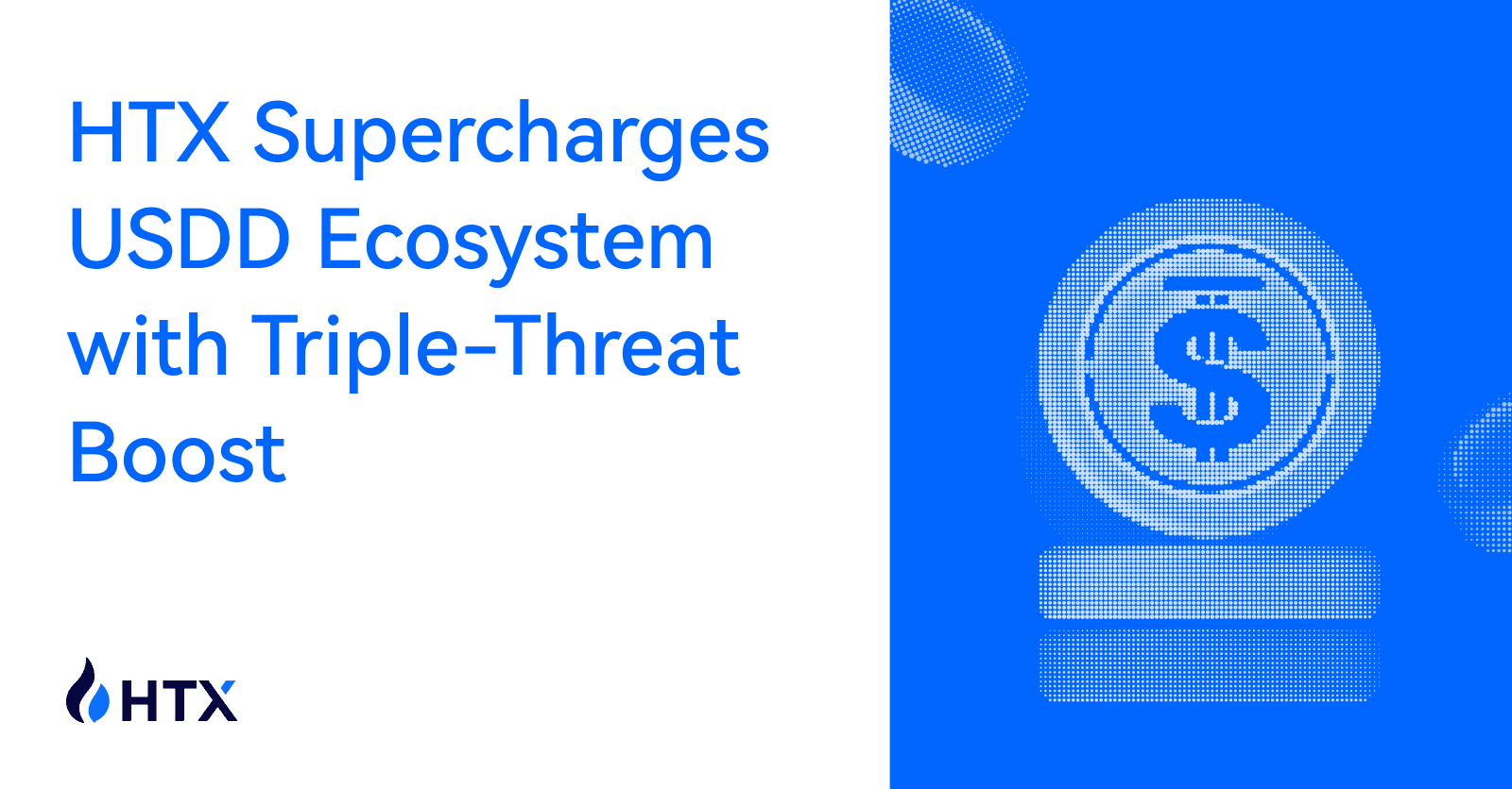 HTX Supercharges USDD Ecosystem with Triple-Threat Boost