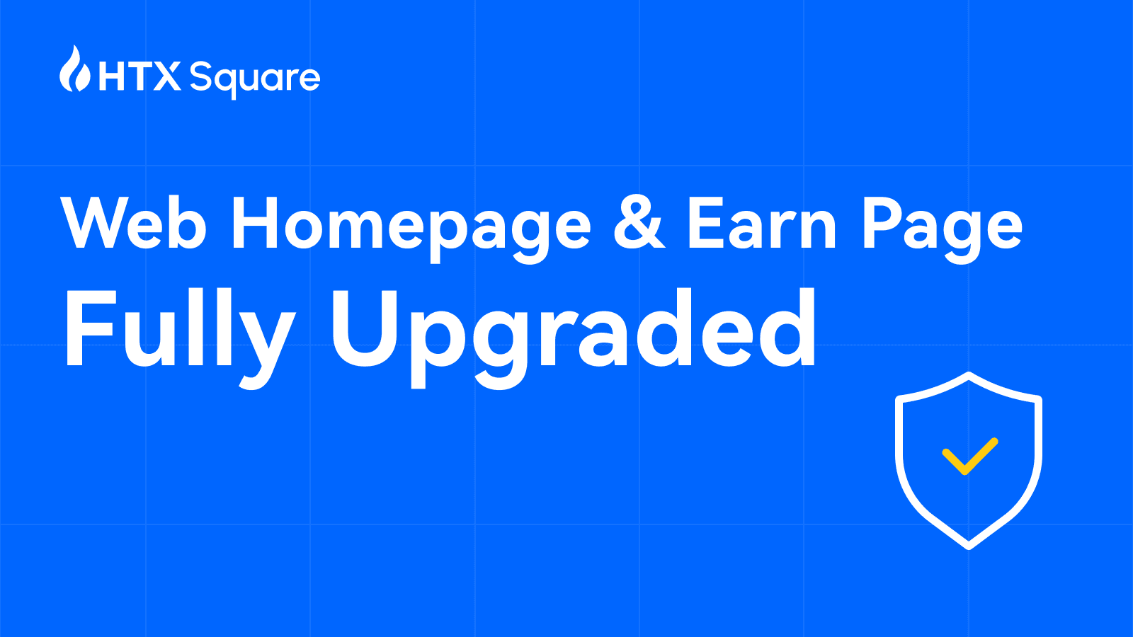 HTX’s Web Homepage & Earn Page – Fully Refreshed
